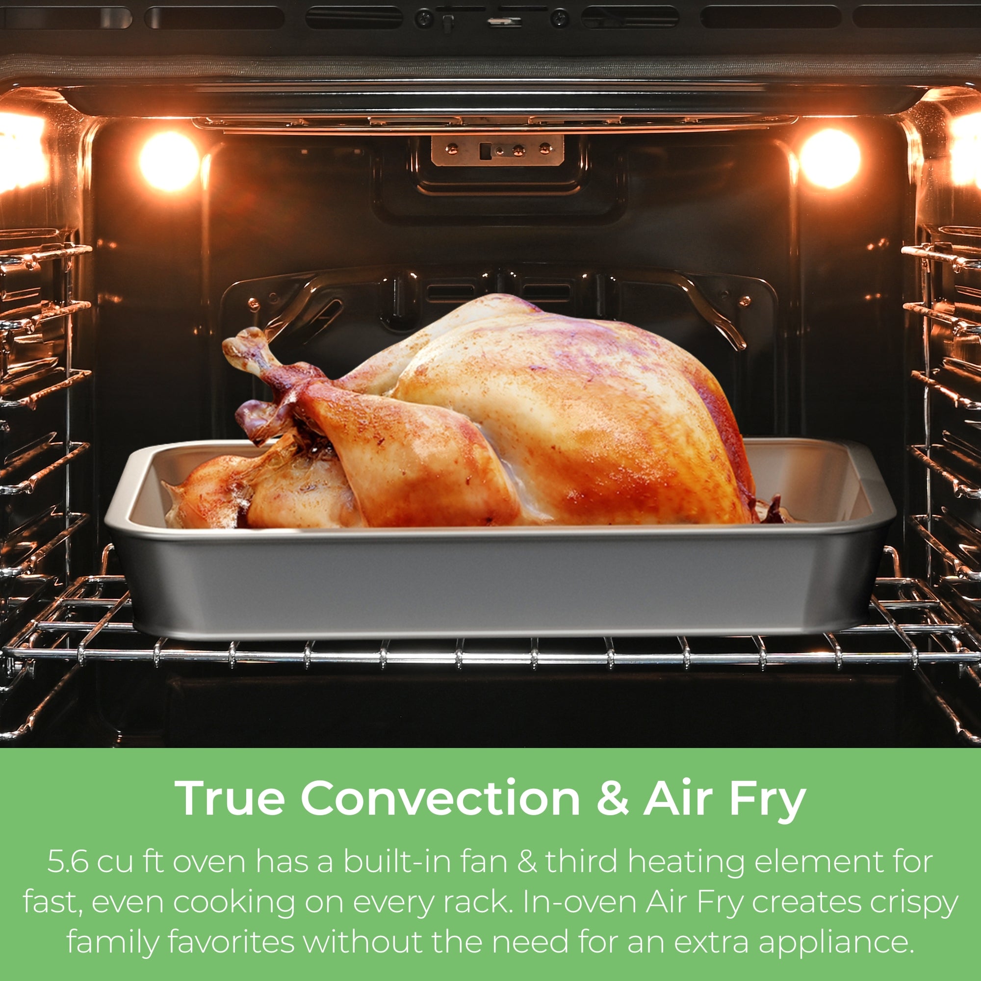 Closeup of a cooked turkey in a roasting pan inside the Kenmore 5.6 cu ft Pizza Pro induction range. Text below reads, "True Convection & Air Fry: 5.6 cu ft oven has a built-in fan & third heating element for fast, even cooking on every rack. In-oven Air Fry creates crispy family favorites without the need for an extra appliance."