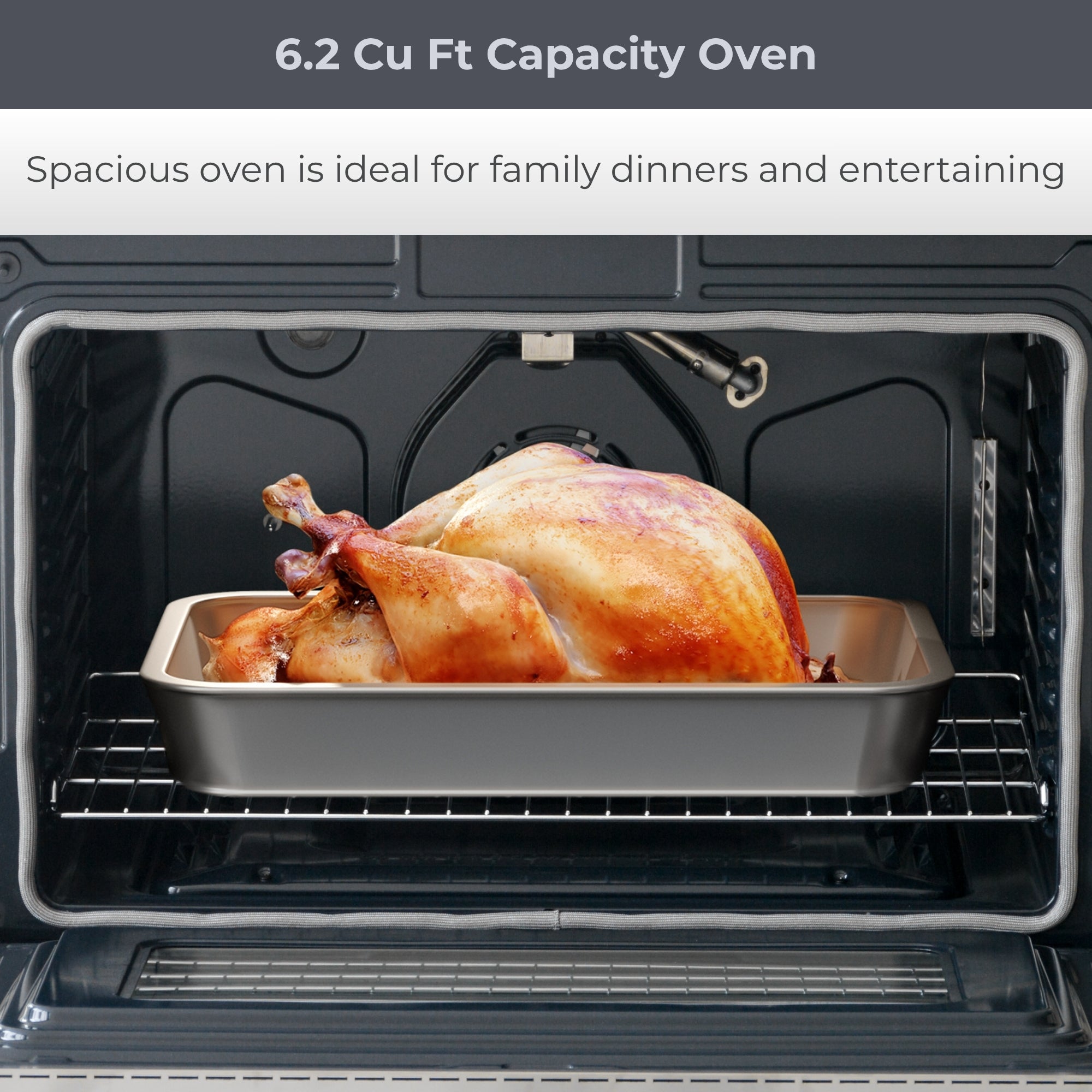 Closeup of open oven with a large turkey in a roasting pan inside. Text above reads, "6.2 Cu Ft Capacity Oven: Spacious oven is perfect for entertaining."