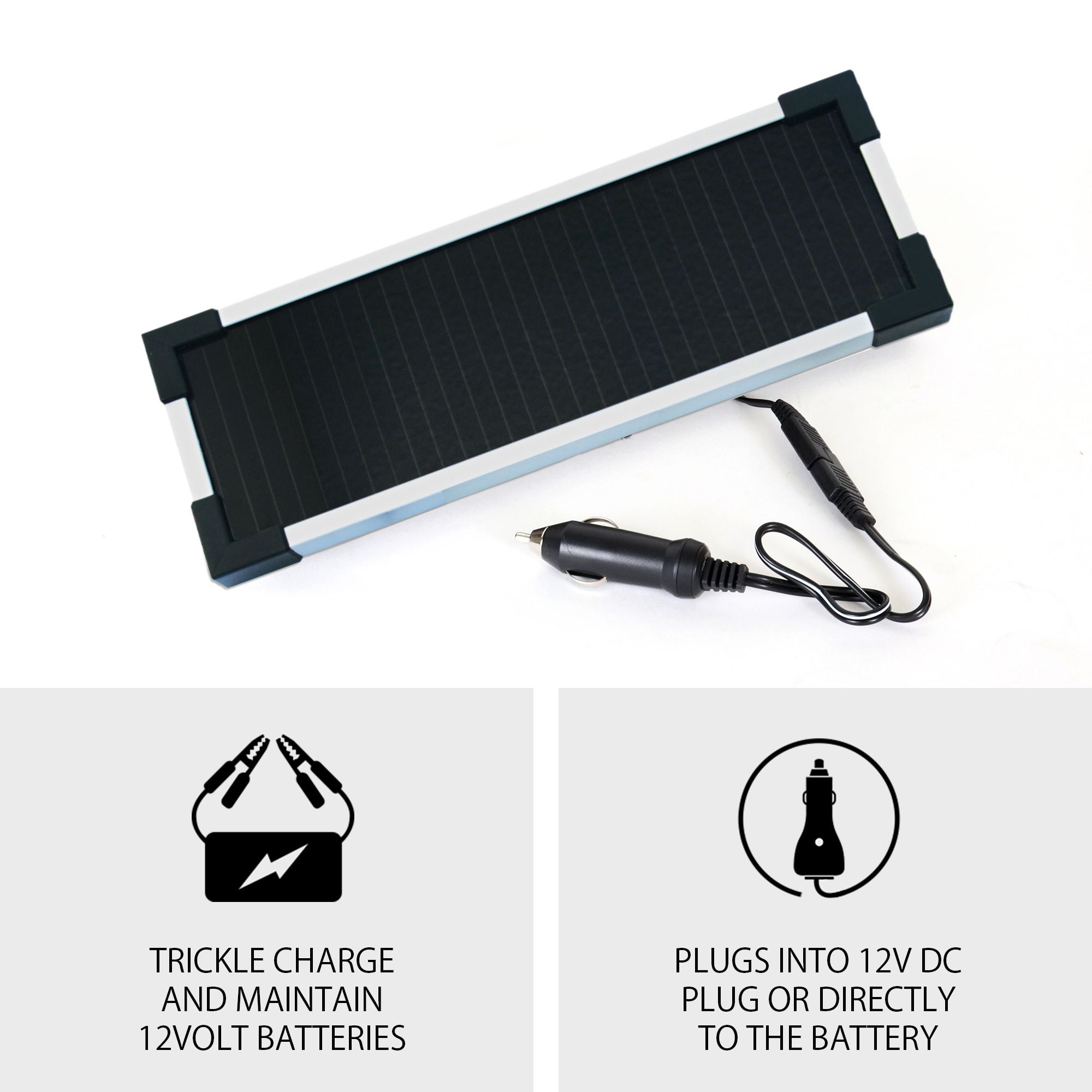 Product shot of 1.9W solar trickle charger on a white background with 12V DC adapter plugged battery clamps adapter plugged into the J-plug and text below reading, "Trickle charge and maintain 12 volt batteries; Plugs into 12V DC plug or directly to the battery"