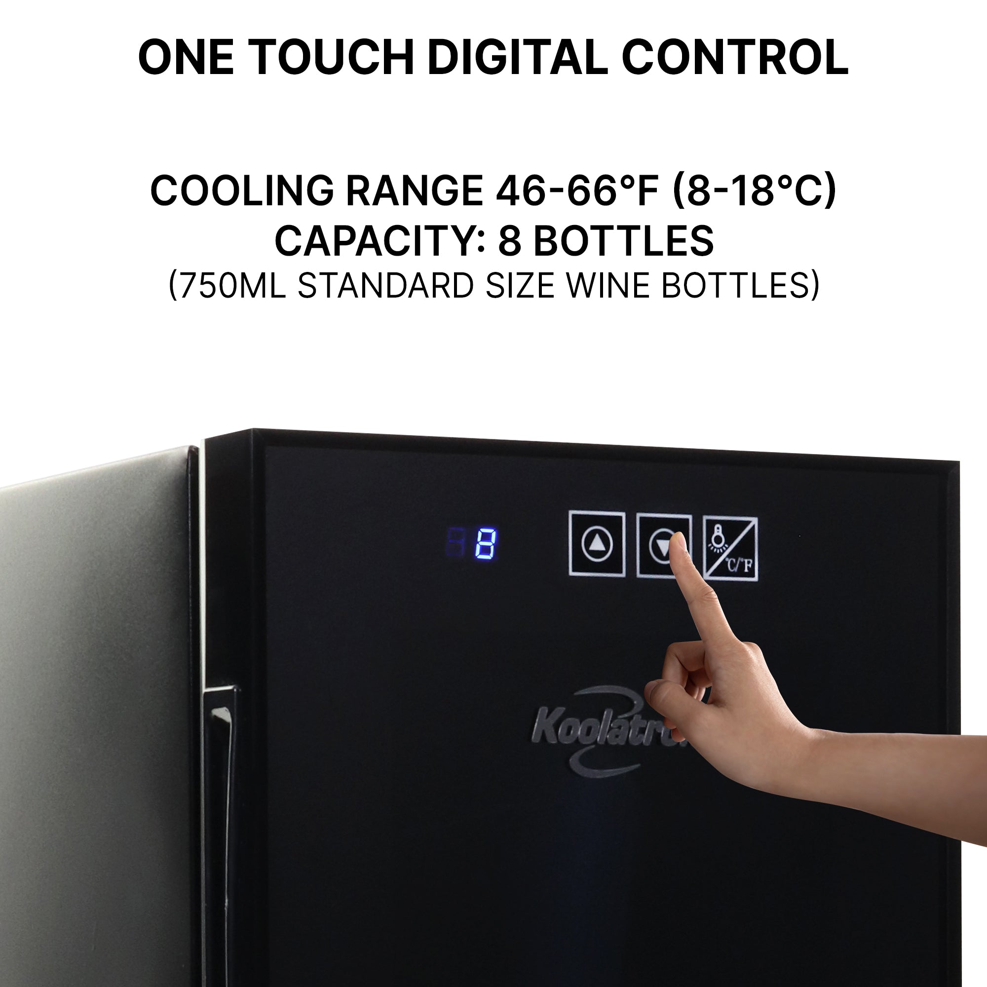 Closeup of person's finger touching button on digital control panel; Text above reads "One touch digital control" and lists temperature range and capacity
